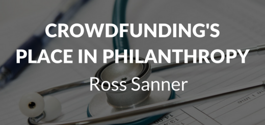 Ross Sanner—Crowdfunding's Place In Philanthropy